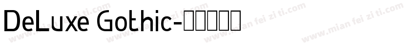 DeLuxe Gothic字体转换
